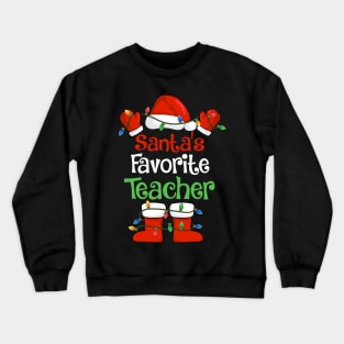 Santa's Favorite Teacher Funny Christmas Pajamas Crewneck Sweatshirt